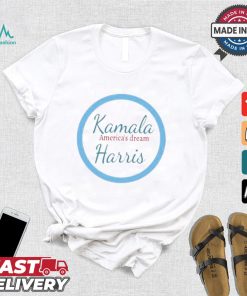 America’s Dream Kamala Harris T shirt