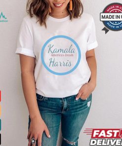 America’s Dream Kamala Harris T shirt