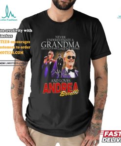 Andrea Bocelli Never Underestimate A Grandpa Who Loves Bocelli Signature T shirt
