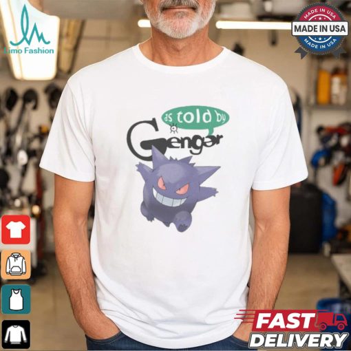 As Told By Shirt