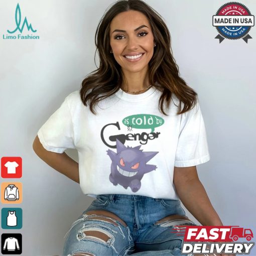 As Told By Shirt