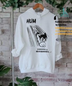 Astro Boy Hum Downward Is Heavenward Shirt