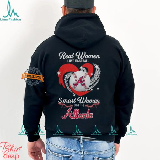 Atlanta Braves Real Women Love Baseball Smart Women Love The Atlanta Heart Diamonds Shirt