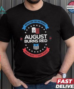 August Burns Red Metalcore For The People T shirt