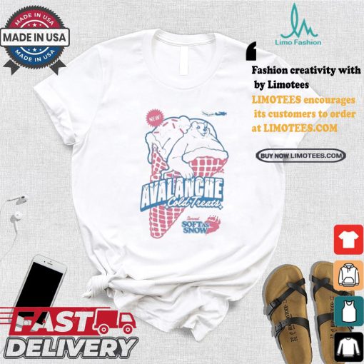 Avalanche Cold Treats Served Soft As Snow T shirt