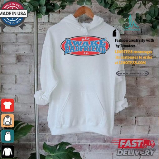 Awake Ny & Badfriend Tee Shirt