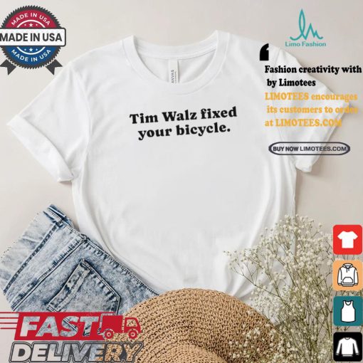 Awesome Tim Walz Fixed Your Bicycle Shirt