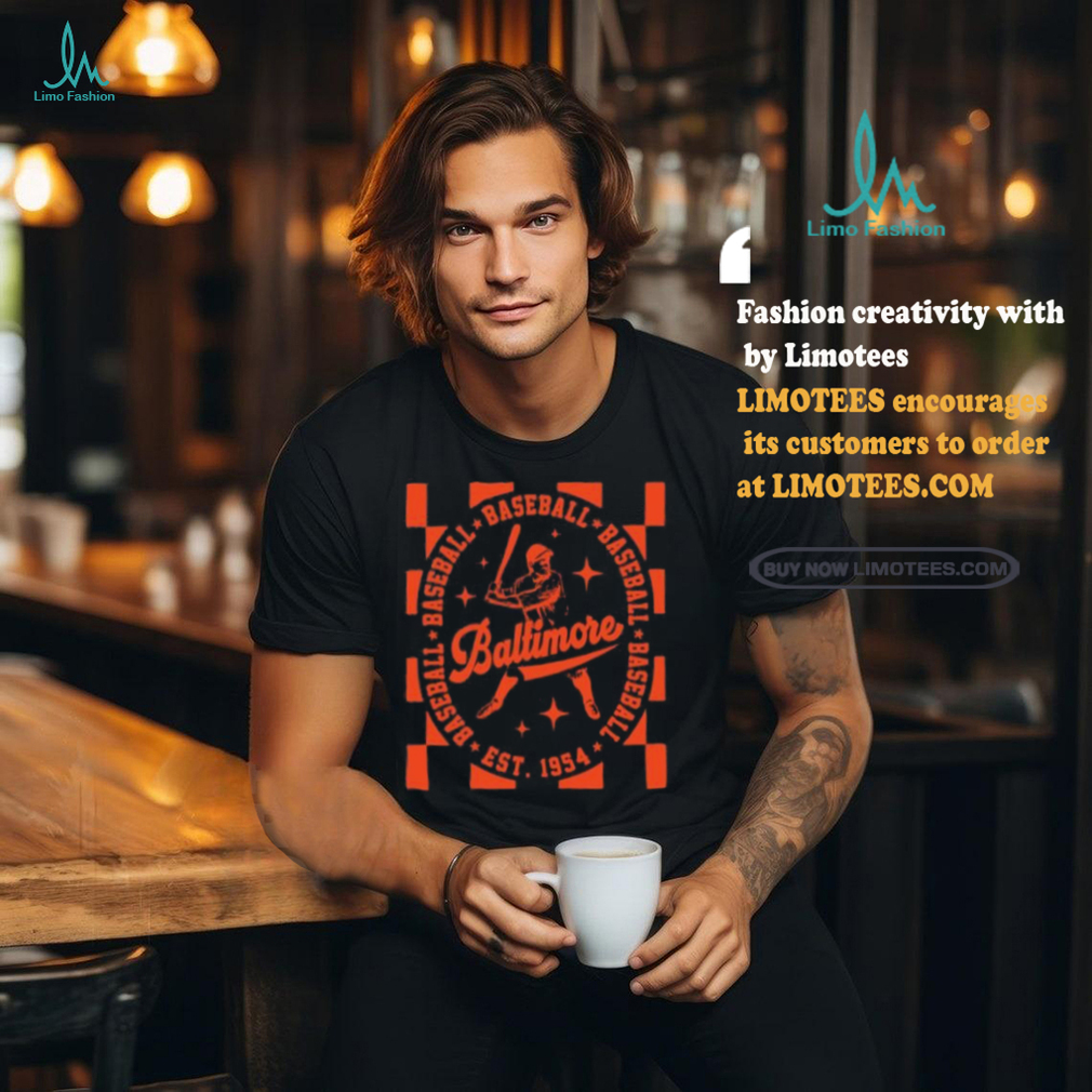 Baltimore Orioles Baseball Est 1954 Logo Shirt Baltimore Orioles Baseball Est 1954 Logo Shirt