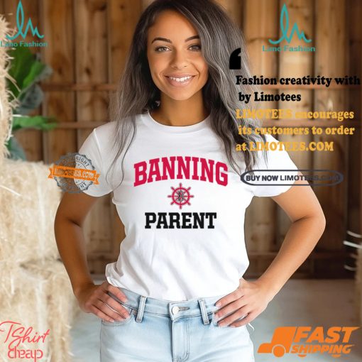 Banning Pilots Parent Shirt