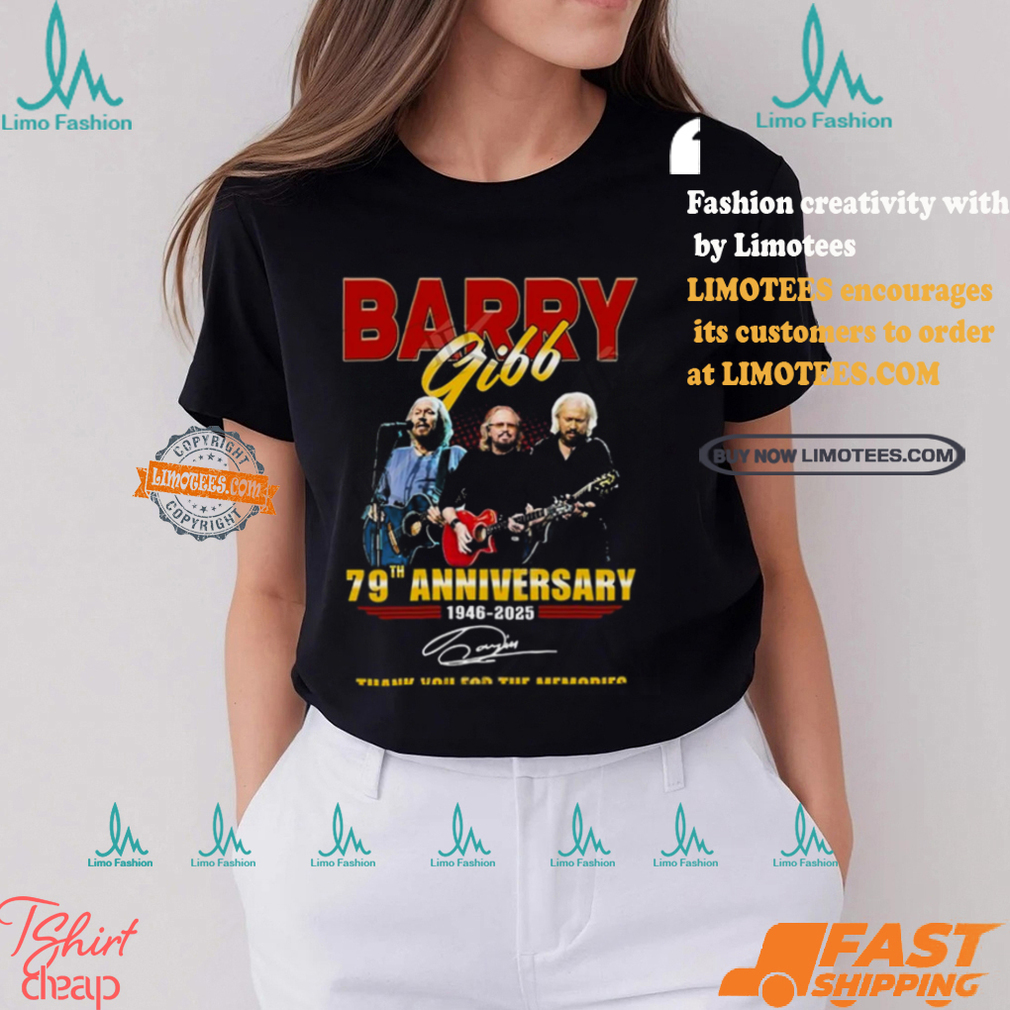 Barry Gibb 79th Anniversary 1946 2025 Thank You For The Memories T shirt Barry Gibb 79th Anniversary 1946 2025 Thank You For The Memories T shirt