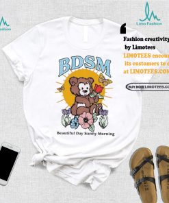 Bdsm Beautiful Days Sunny Mornings Shirt