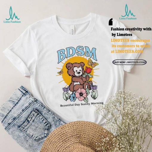 Bdsm Beautiful Days Sunny Mornings Shirt