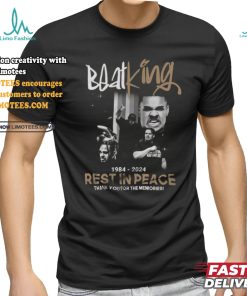 BeatKing 1984 2024 Rest In Peace Thank You For The Memories T shirt