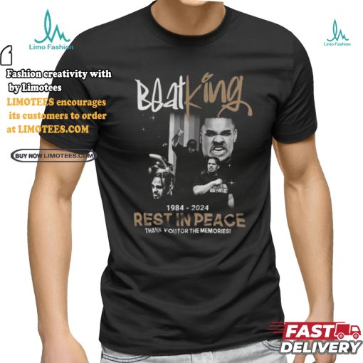 BeatKing 1984 2024 Rest In Peace Thank You For The Memories T shirt