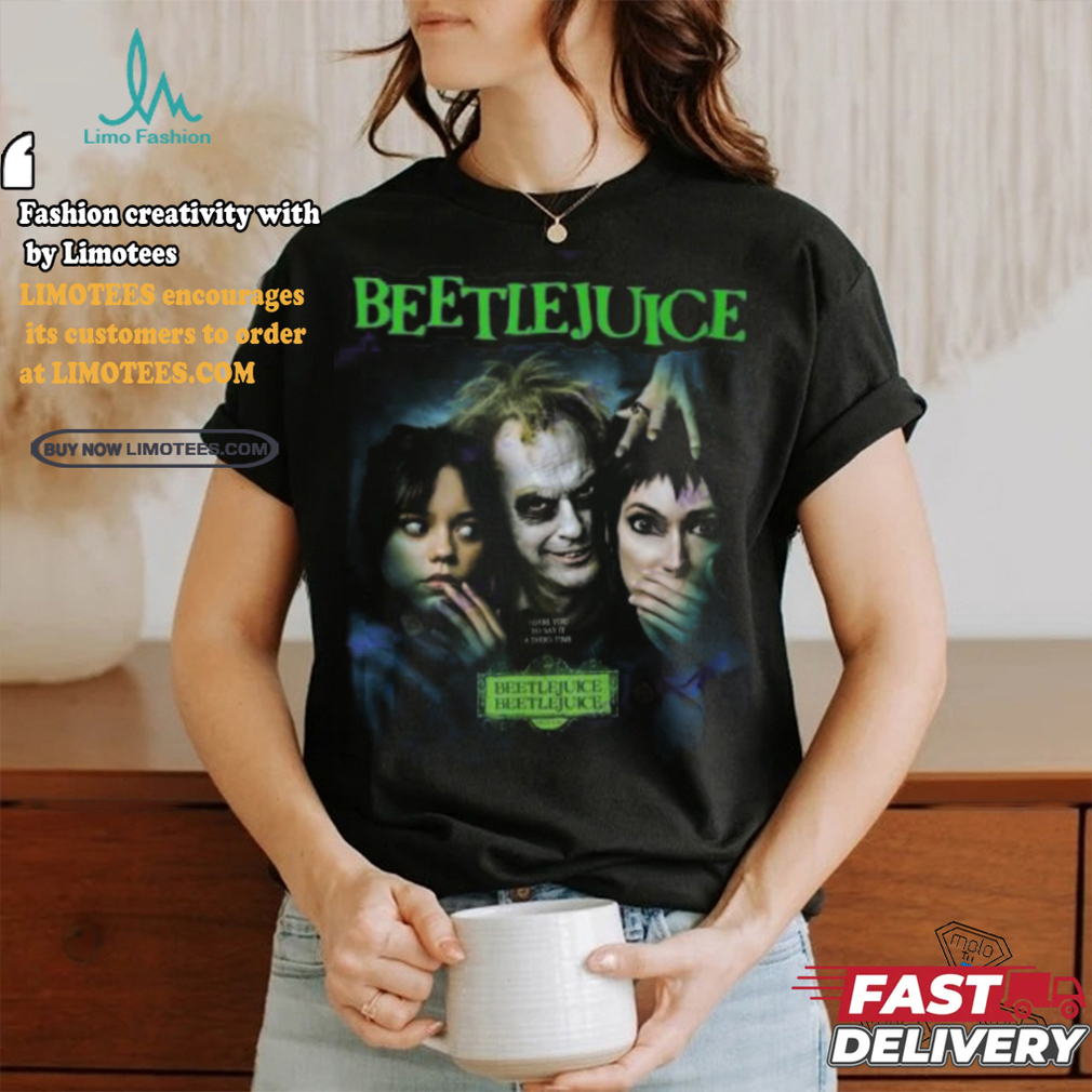 Beetlejuice Beetlejuice I Dake You To Say It A Third Time Unisex T Shirt Beetlejuice Beetlejuice I Dake You To Say It A Third Time Unisex T Shirt