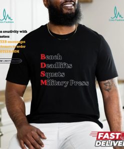 Bench Deadlifts Squats Military Press Shirts