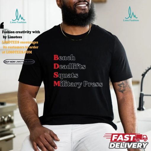 Bench Deadlifts Squats Military Press Shirts