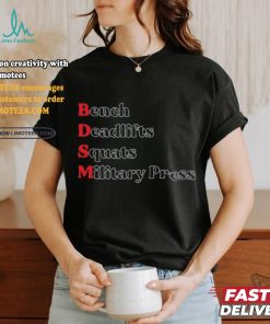 Bench Deadlifts Squats Military Press Shirts
