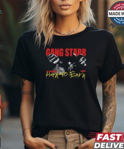 Best Gang starr hard to earn shirt