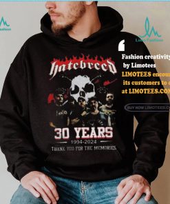 Best Hatebreed 30 years 1994 2024 thank you for the memories shirt