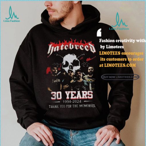 Best Hatebreed 30 years 1994 2024 thank you for the memories shirt