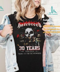 Best Hatebreed 30 years 1994 2024 thank you for the memories shirt