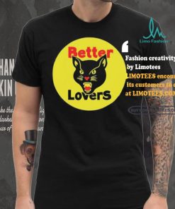 Better Lovers Black Cat Bootleg Shirt