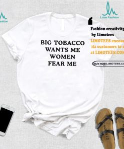 Big Tobacco Wants Me Women Fear Me Pueo Defense Group Shirt