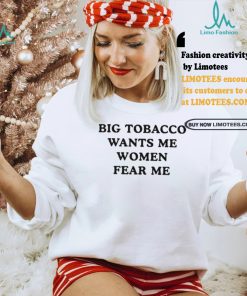 Big Tobacco Wants Me Women Fear Me Pueo Defense Group Shirt
