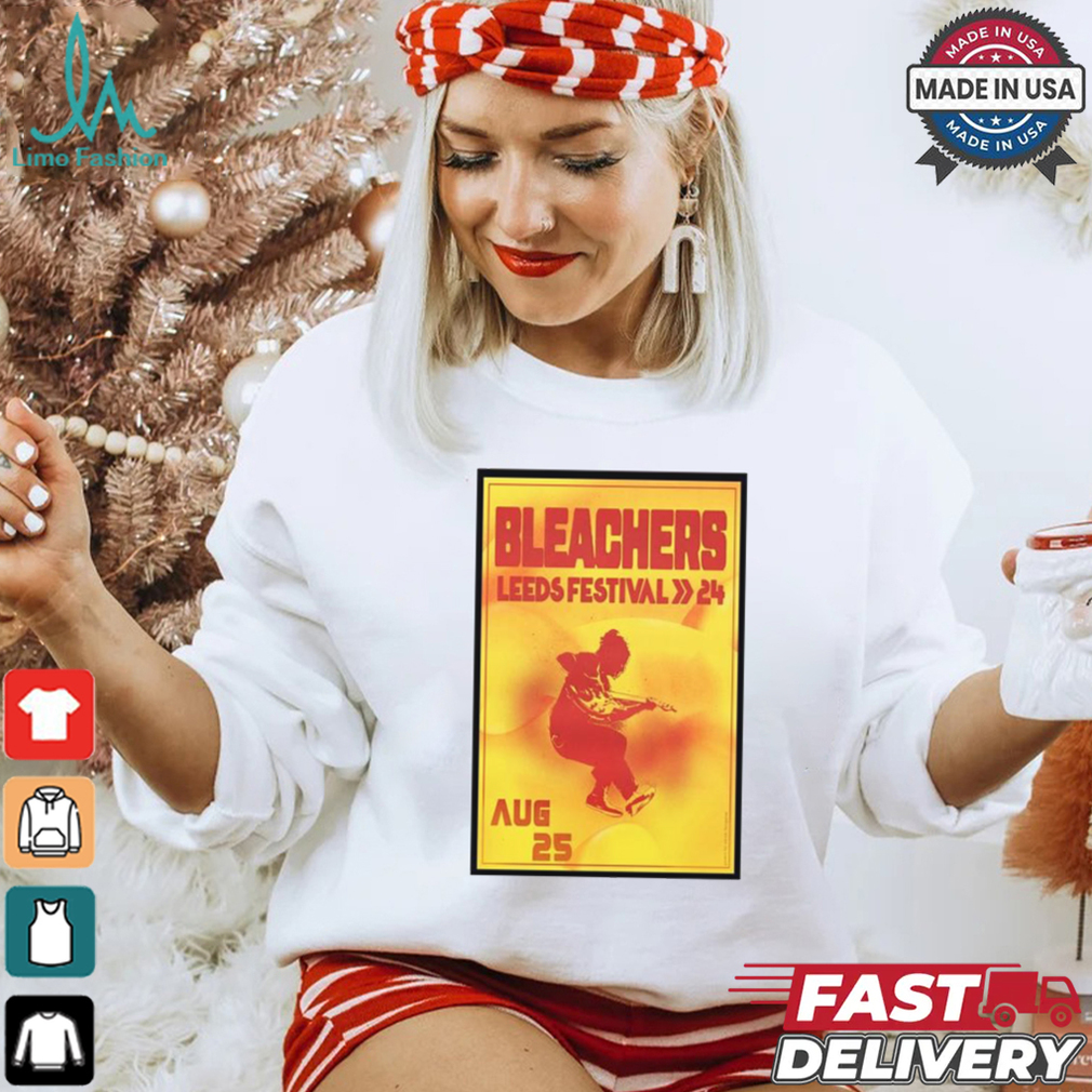 Bleachers leeds festival on aug 25 2024 in leeds uk poster shirt Bleachers leeds festival on aug 25 2024 in leeds uk poster shirt