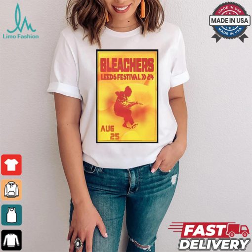Bleachers leeds festival on aug 25 2024 in leeds uk poster shirt