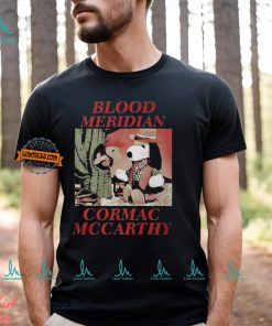 Blood Meridian Cormac Mccarthy Shirt