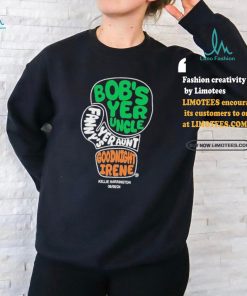 Bob’s Yer Uncle Fanny’s Yer Aunt T shirt
