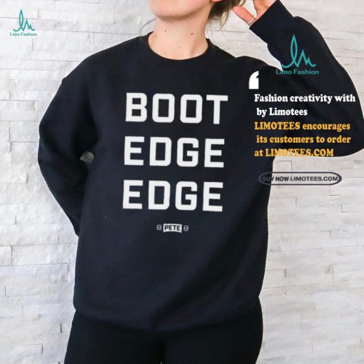Boot Edge Edge Pete 2020 Shirt