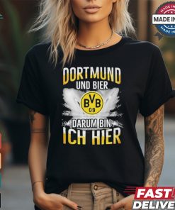 Borussia Dortmund And Beer That’s Why I’m Here T Shirt