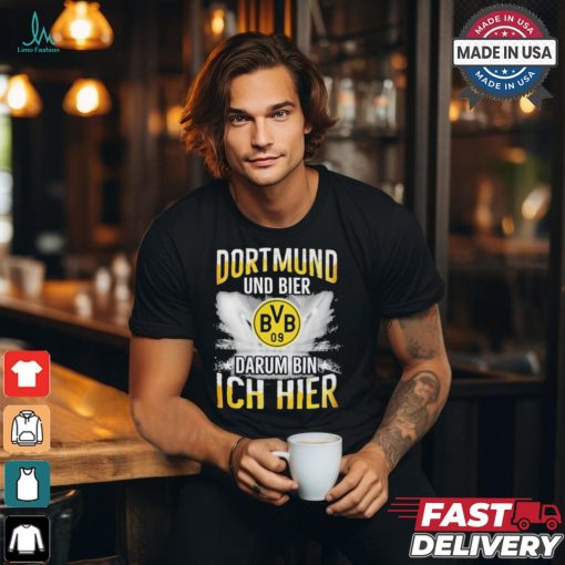 Borussia Dortmund And Beer That’s Why I’m Here T Shirt