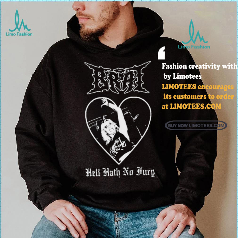Brat Hell Hath No Fury shirt Brat Hell Hath No Fury shirt