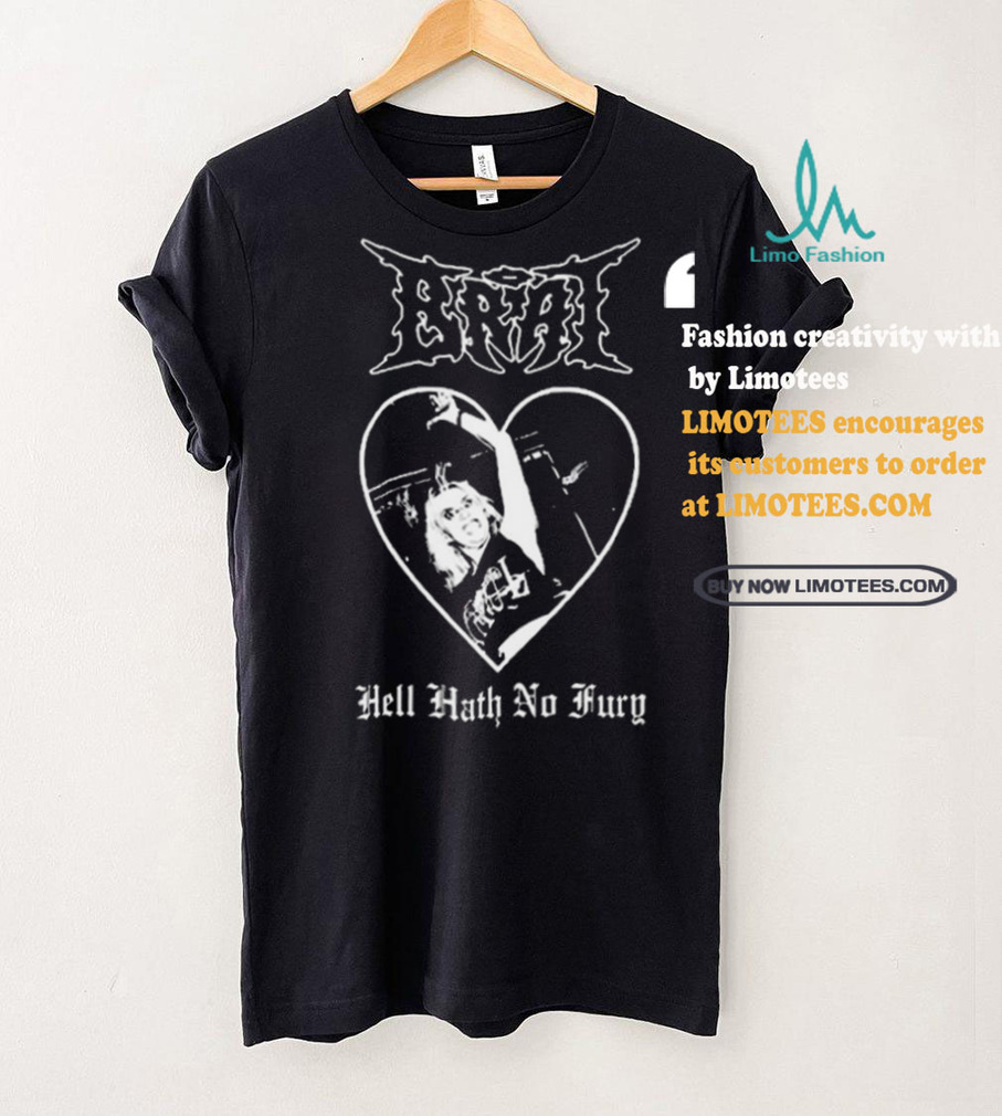 Brat Hell Hath No Fury shirt Brat Hell Hath No Fury shirt