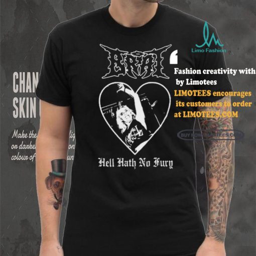 Brat Hell Hath No Fury shirt