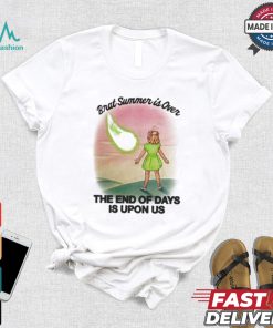 Brat Summer Is Over The End Of Days Is Upon Us T shirt