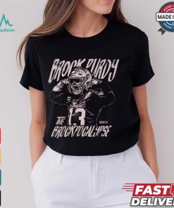Brock Purdy San Francisco Brockpocalypse Shirt