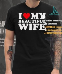 Bussdownak I Heart My Beautiful Wife Shirt