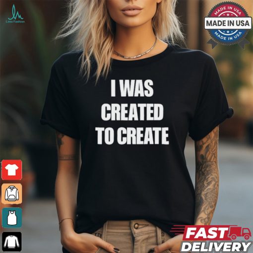 Caleb Plant Wearing I Was Created To Create t shirt