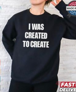 Caleb Plant Wearing I Was Created To Create t shirt