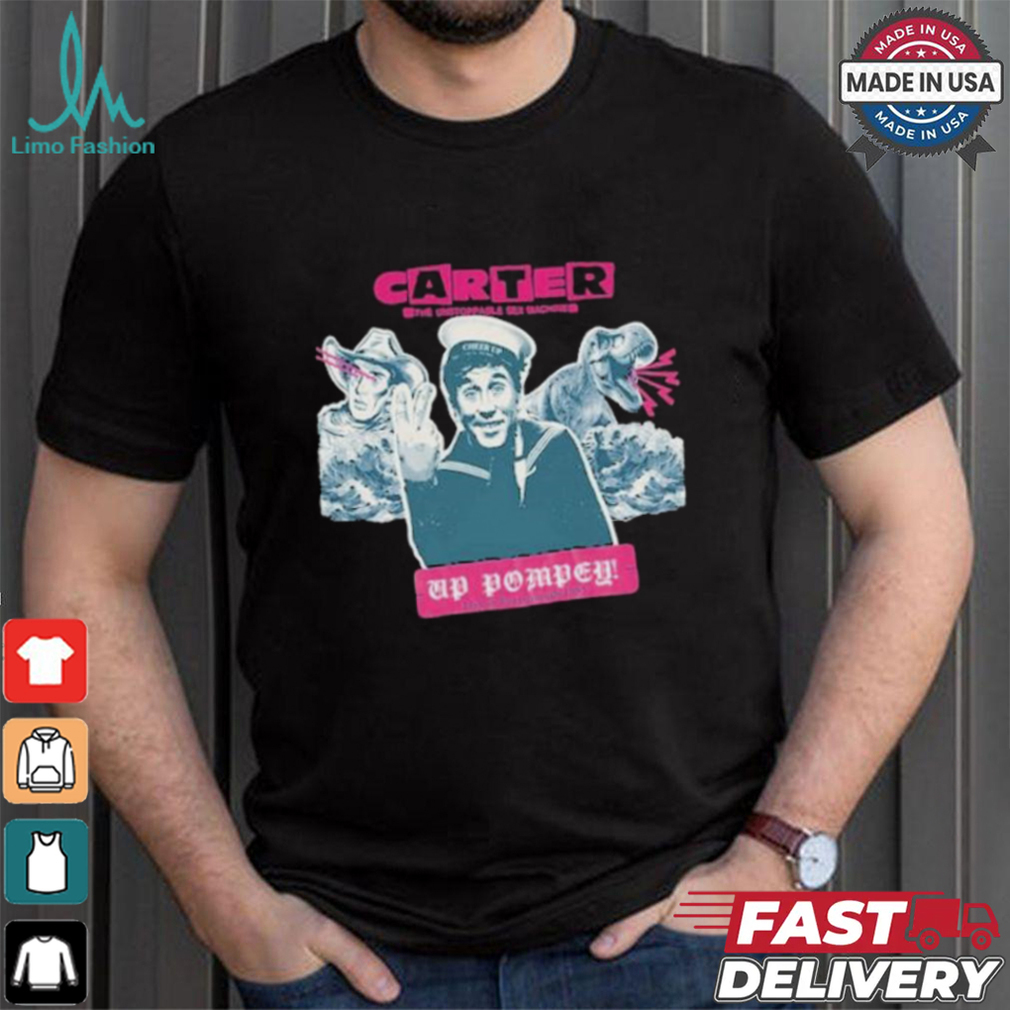 Carter The Unstoppable Sex Machine Up Pompey T shirt Carter The Unstoppable Sex Machine Up Pompey T shirt