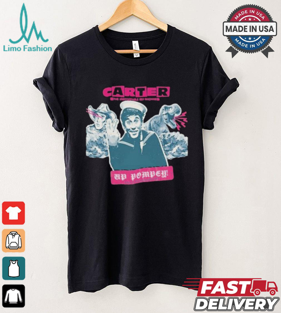 Carter The Unstoppable Sex Machine Up Pompey T shirt Carter The Unstoppable Sex Machine Up Pompey T shirt