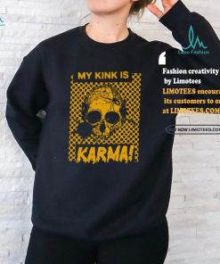 Catchinglizards My Kink Is Karma Skull Shirt