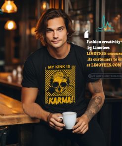 Catchinglizards My Kink Is Karma Skull Shirt