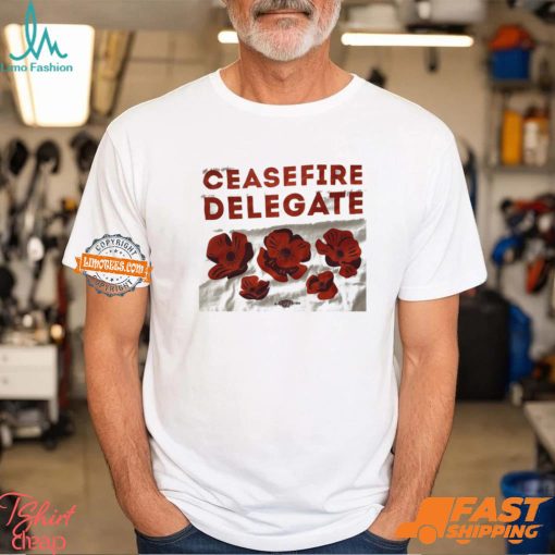 Ceasefire Delegate Shirt