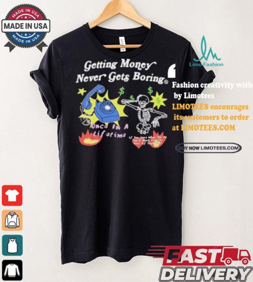 Channing Crowder Wearing Getting Money Never Gets Boring T shirt